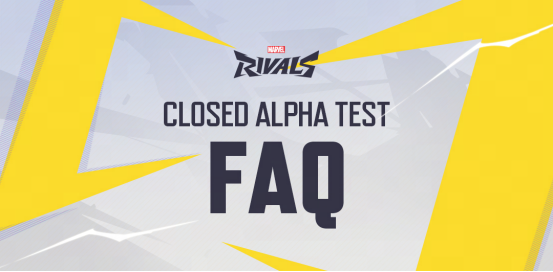 Closed Alpha Test 丨Frequently Asked Questions (FAQ)