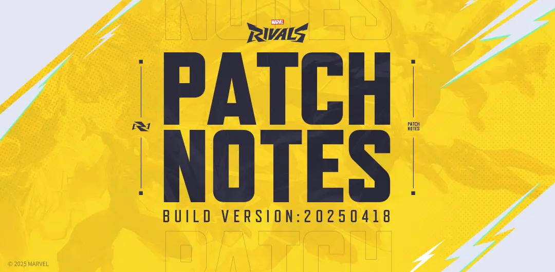 Marvel Rivals Version 20250415 Patch Notes - April 17, 2025