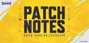 Marvel Rivals Version 20250430 Patch Notes