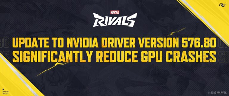 Update to NVIDIA Driver Version 576.80 to Significantly Reduce GPU Crashes