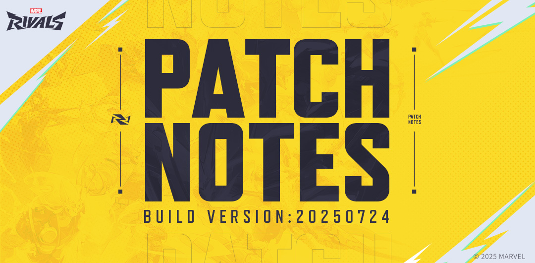 Marvel Rivals Version 20250724 Patch Notes – July 24, 2025